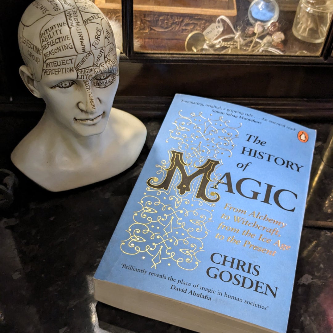 The history of magic: From alchemy to witchcraft, from the ice age to ...